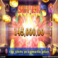 rtp slots pragmatic play